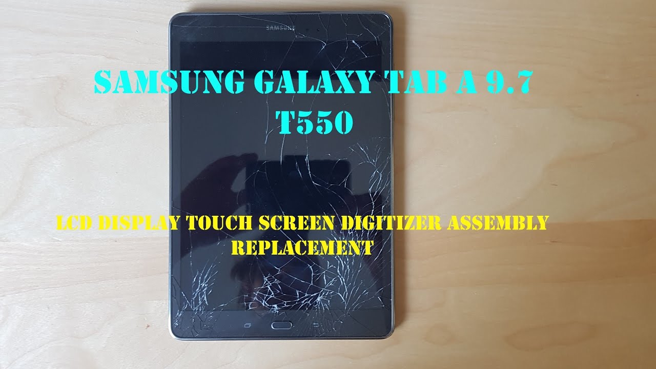 Samsung Galaxy Tab A 9.7 T550  - LCD Display Touch Screen Digitizer Assembly