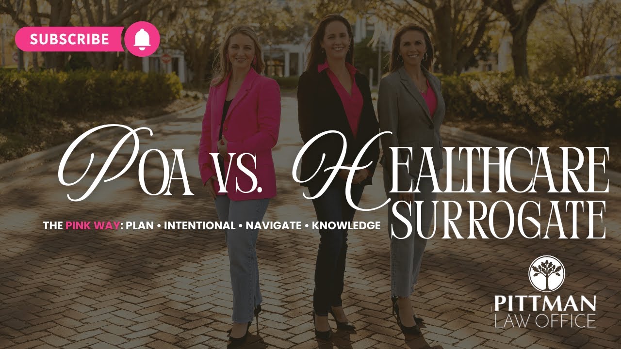 POA vs. Healthcare Surrogate (What’s the Difference?)