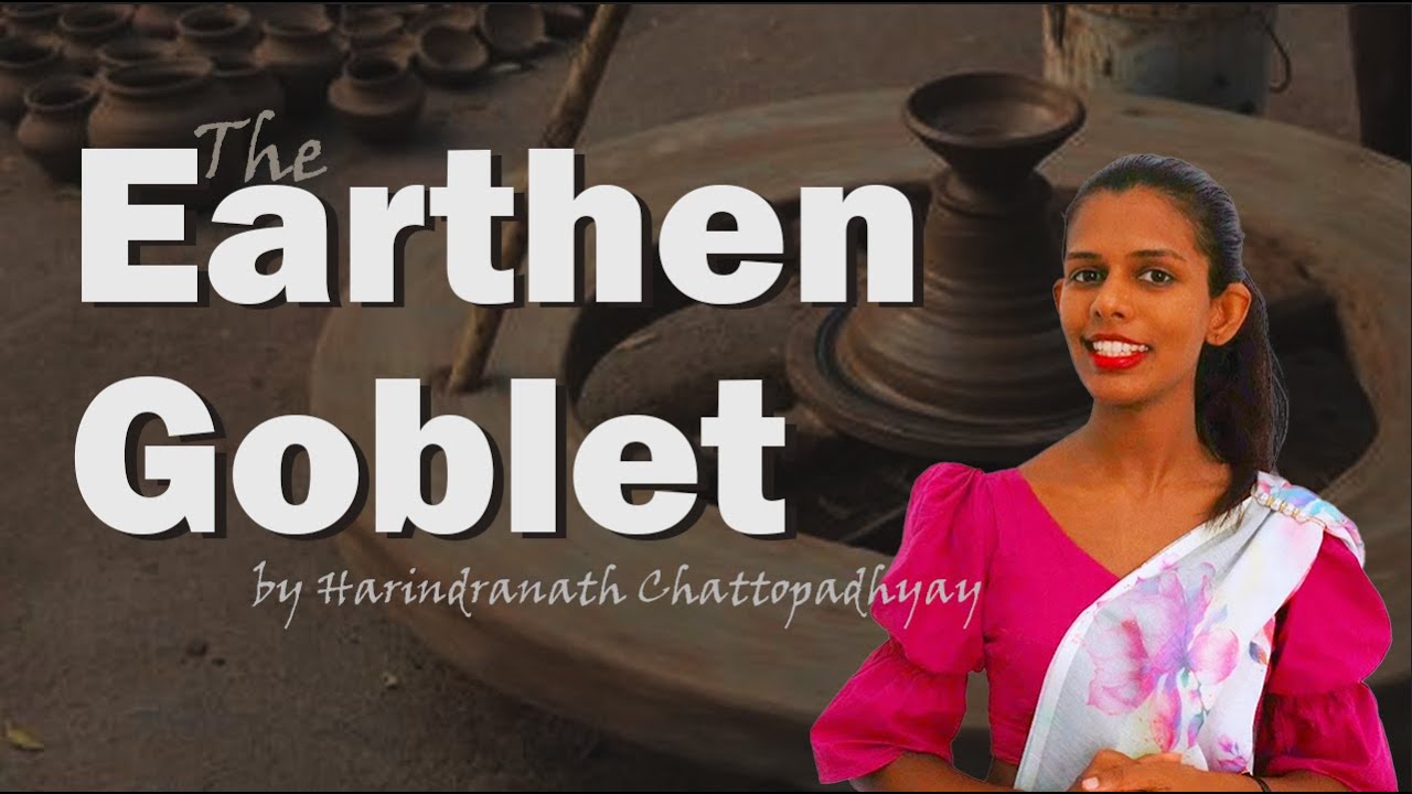 Earthen Goblet – Analysis for O/L Students | Meaning, Themes & Techniques Explained