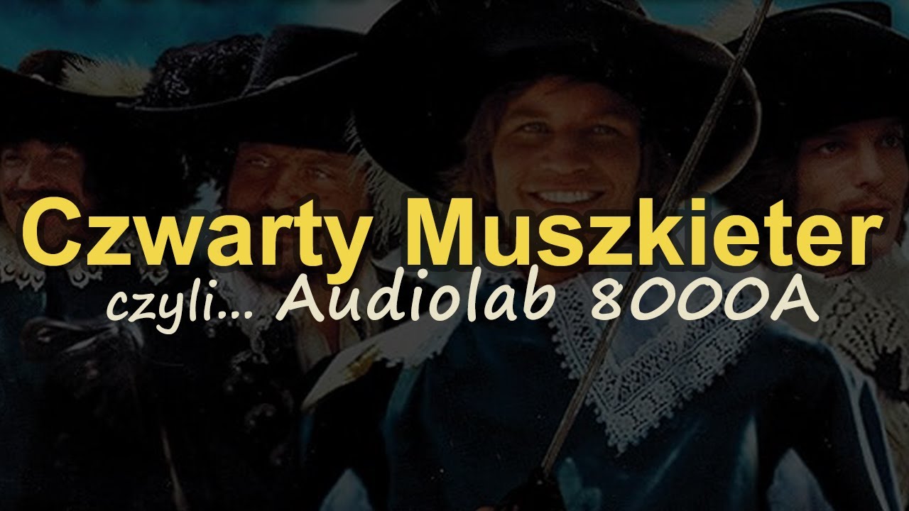 Czwarty Muszkieter czyli...Audiolab 8000A #Reduktor Szumu #307