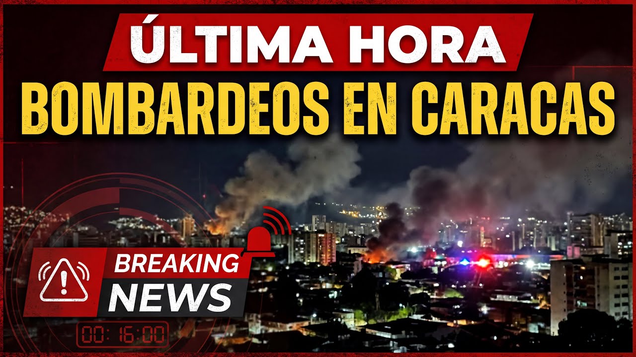 URGENTE: BOMBARDEOS EN CARACAS