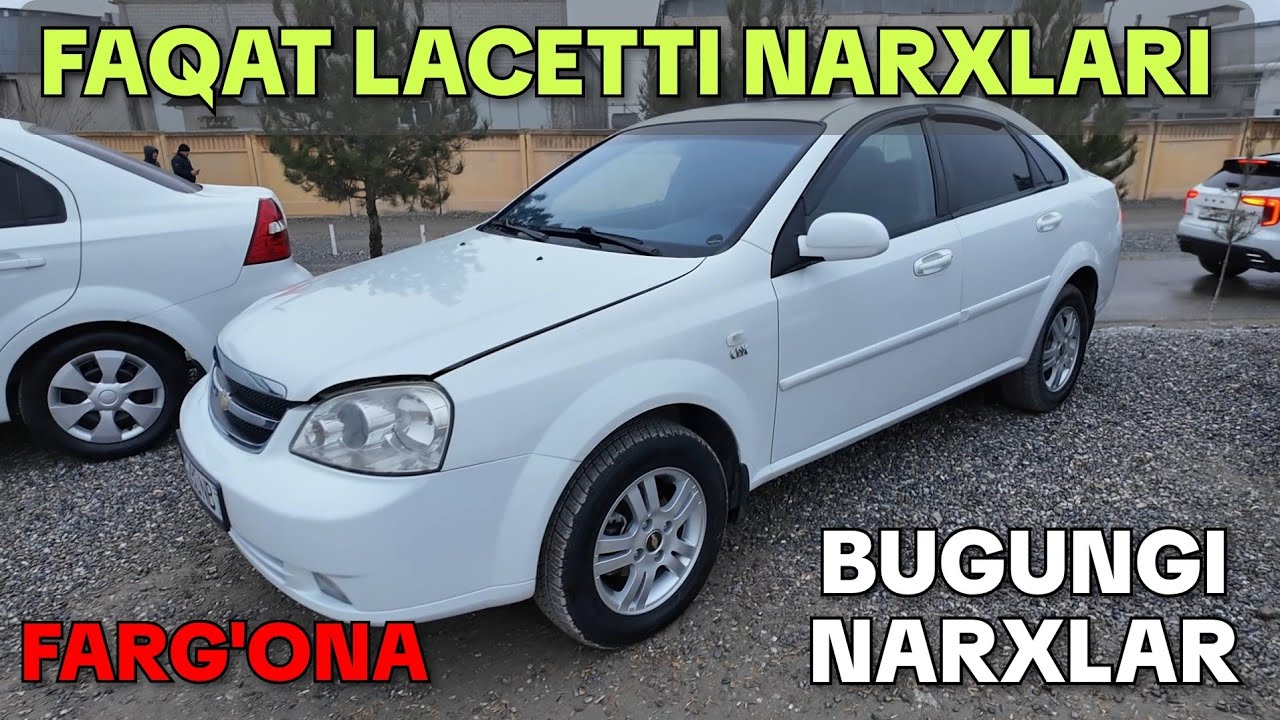 18-YANVAR. FAQAT LACETTI NARXLARI. FARG'ONA MASHINA BOZORI 