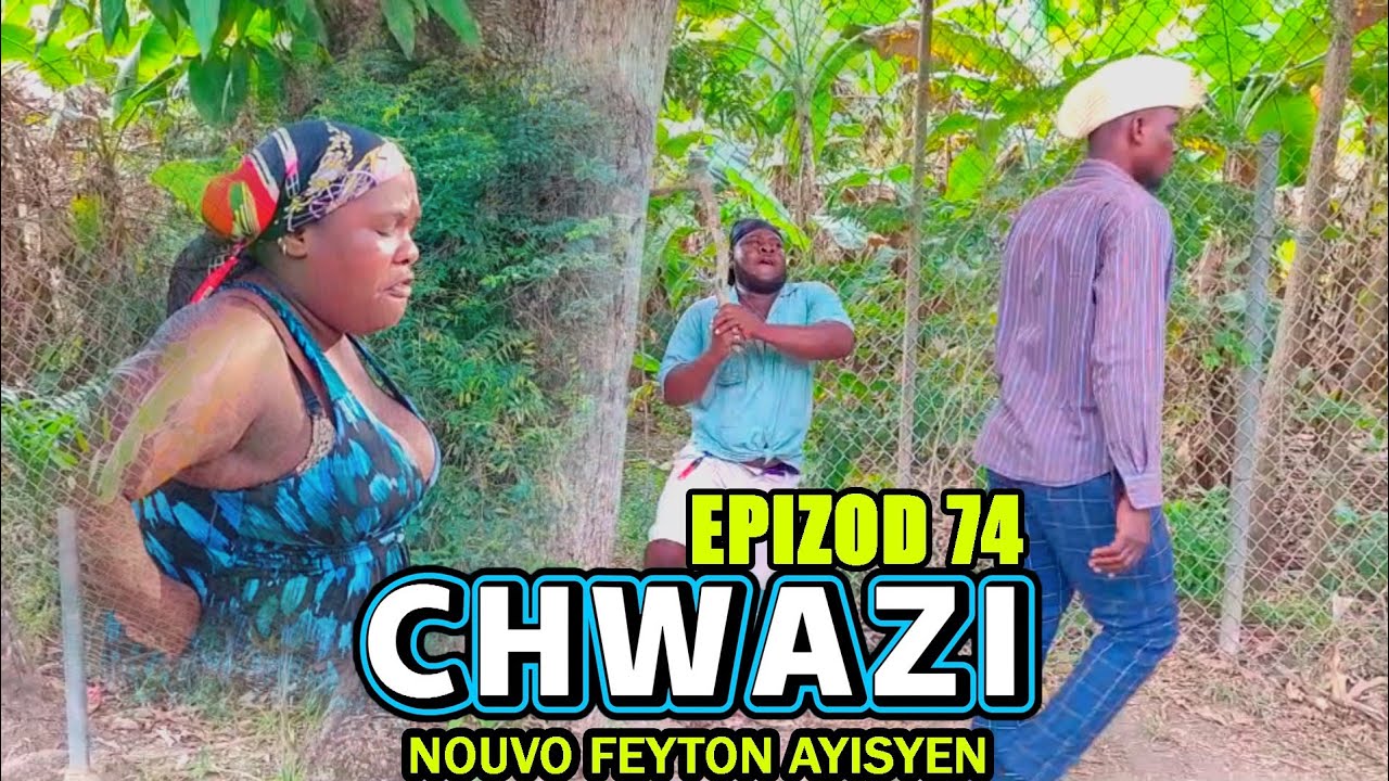 Chwazi Épisode 74