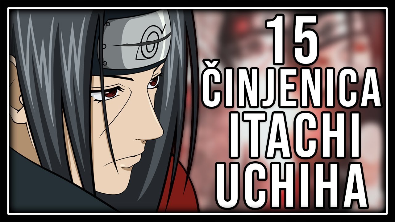 15 Činjenica | Itachi Uchiha