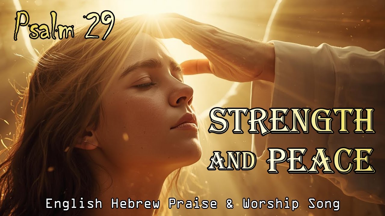 Psalm 29 – Strength and Peace | Relax and Sleep with God’s Song