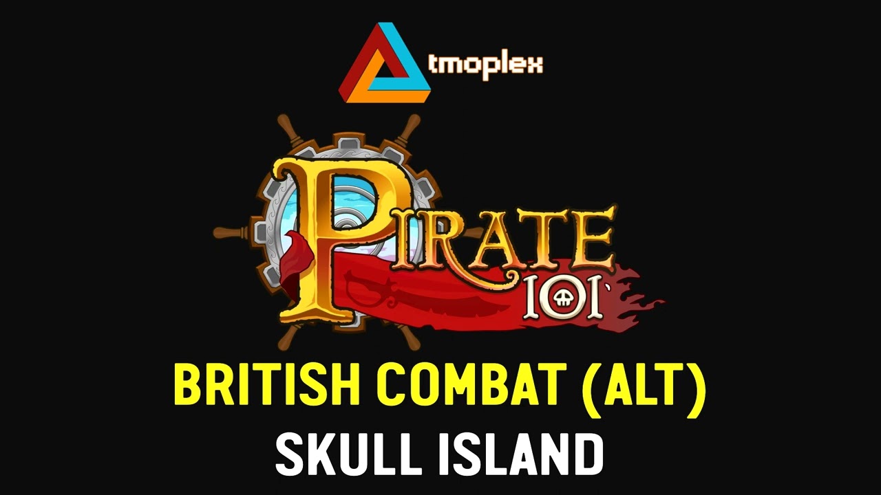 Pirate101: Skull Island | (ALT) British Combat Theme