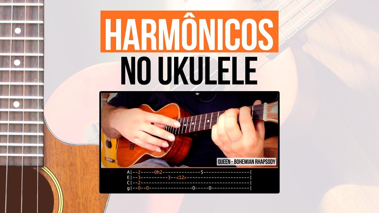 Harmônicos naturais e artificiais no ukulele