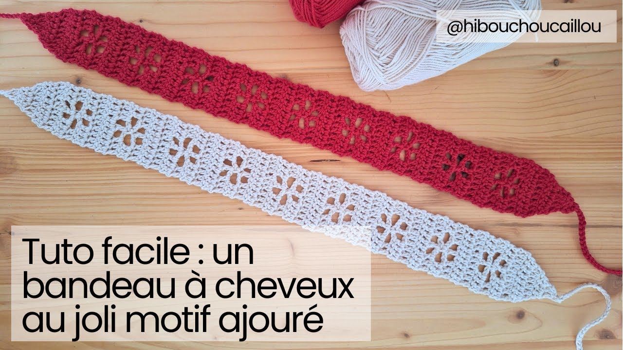 Tuto crochet : un bandeau à cheveux facile au motif ajouré