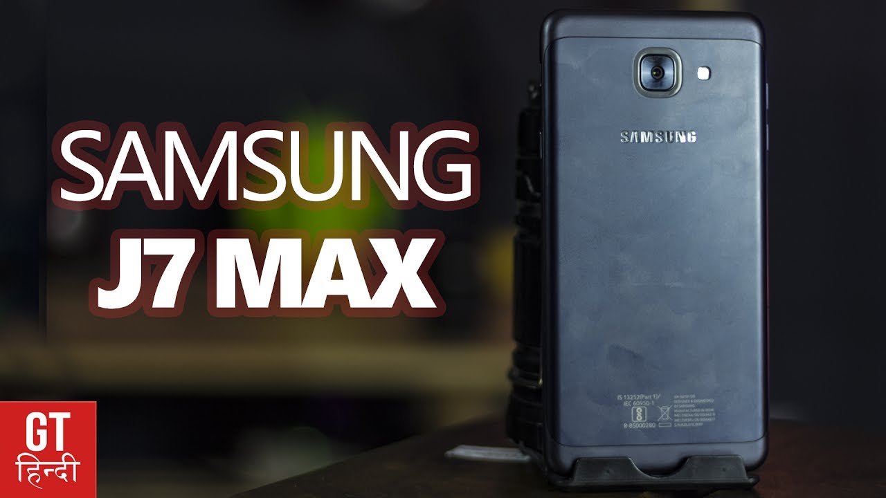 Samsung Galaxy J7 Max Unboxing & First Impressions (Hindi- हिन्दी) | GT Hindi
