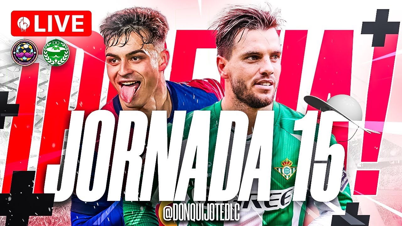 🔥 PREVIA FANTASY DE LA JORNADA 15 | ALINEACIONES + DEBATE + PRON&Oacute;STICOS | DONQUI & ARGAMBOY 🔥