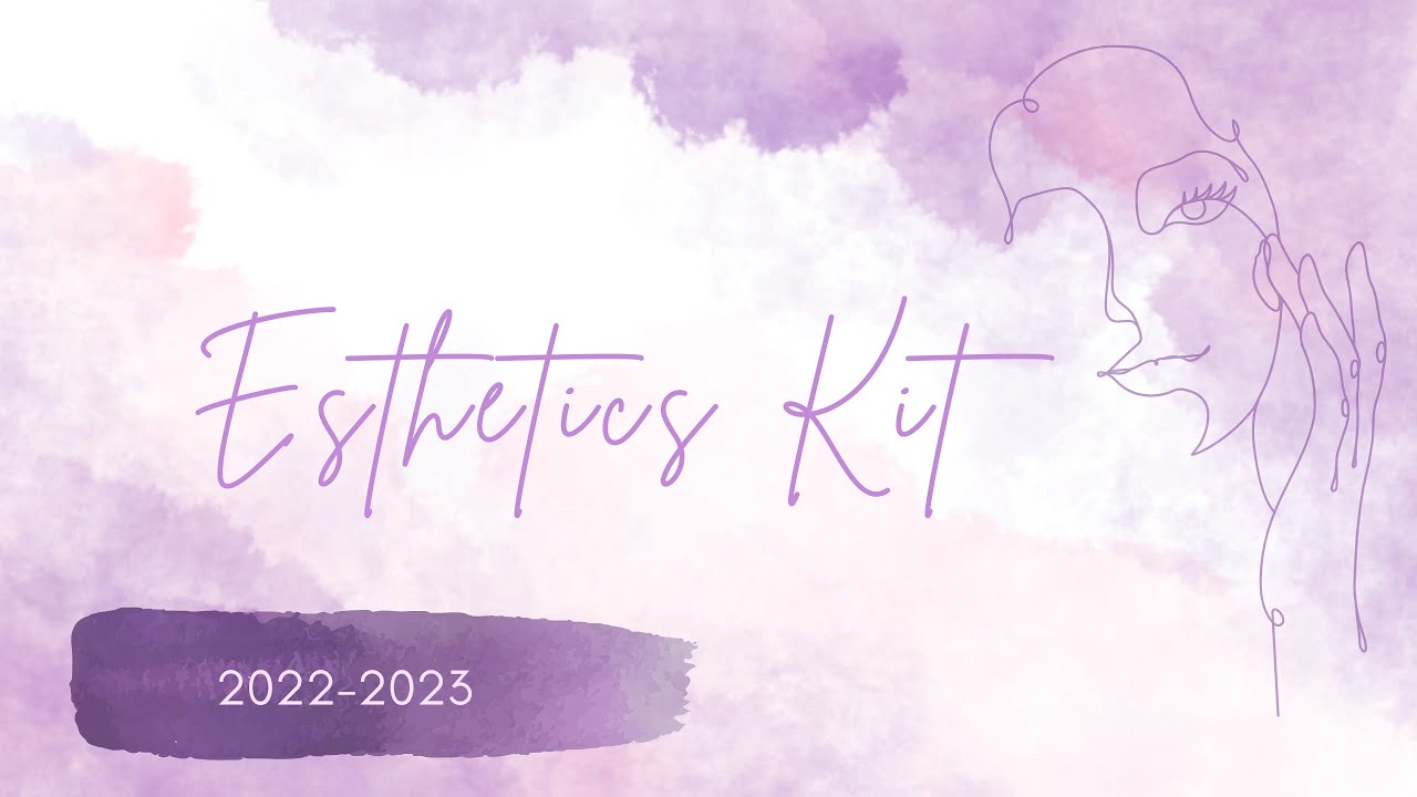 Student Esthetics Kit for This Year