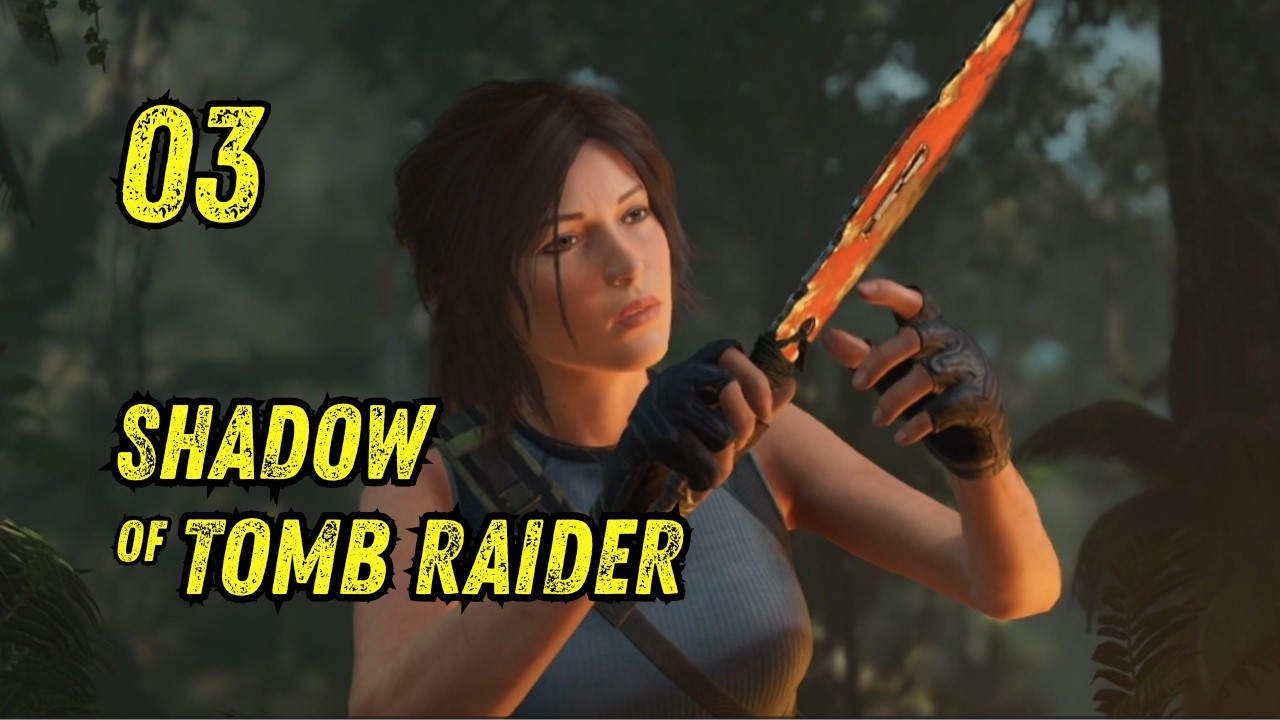 สมิงป่าแอมะซอน | Shadow of Tomb Raider Part 3