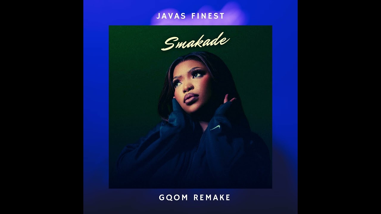 Smakade (Gqom Remake)