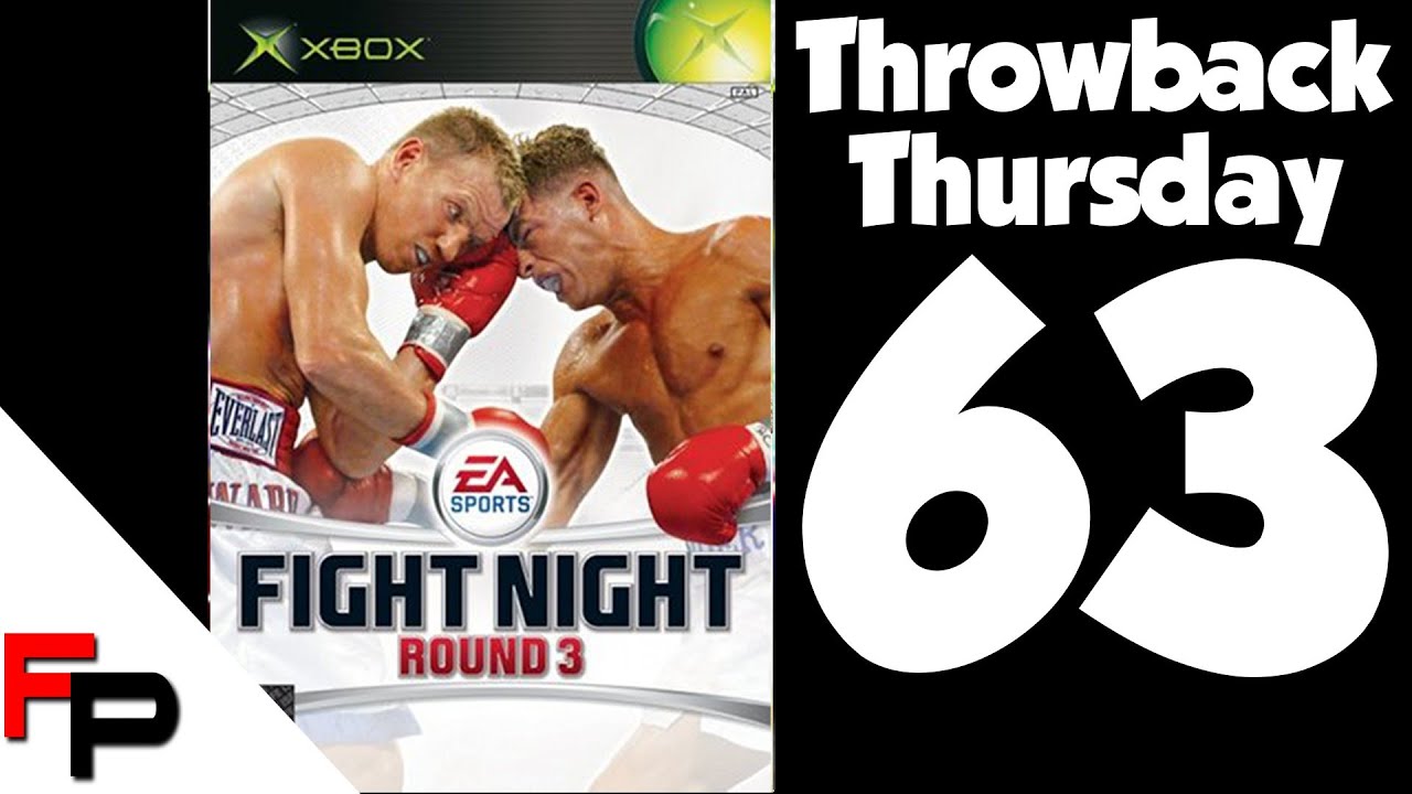Fight Night Round 3 - Xbox - Throwback Thursday Ep. 63