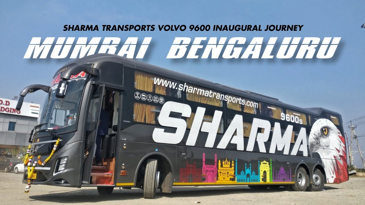 MUMBAI to BANGALORE | Brand New Volvo 9600 Multi-axle Sleeper Inaugural - Sharma Transports