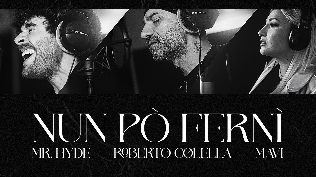 Mr  Hyde, Roberto Colella, - Mavi - Nun pò fernì