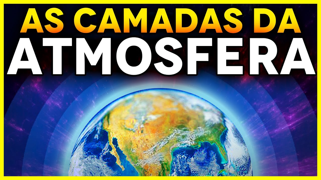 As camadas da atmosfera da Terra pra você entender AGORA!