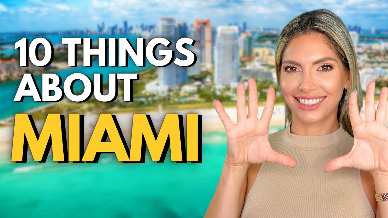 10 Things You Should Know Before Moving To Miami - Relocating to Miami