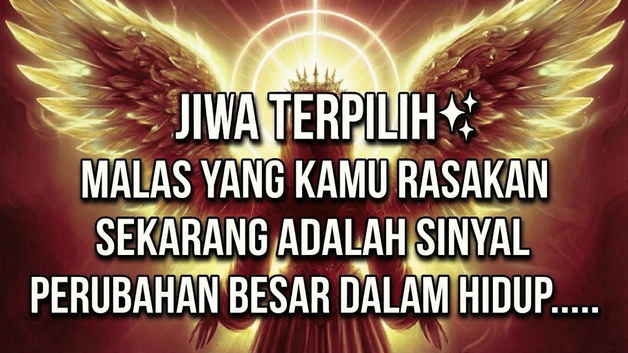 JIWA TERPILIH‼️ MALAS YANG KAMU RASAKAN SEKARANG ADALAH SINYAL PERUBAHAN BESAR DALAM HIDUP....