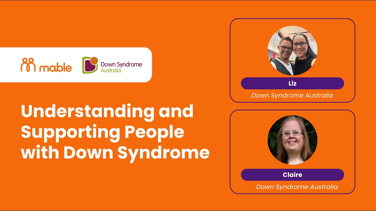 Supporting people with Down syndrome | Liz & Claire | Mable Webinars