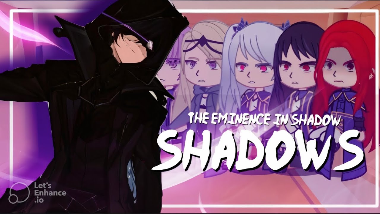 The Eminence in Shadow react to Cid Kagenou || full movie / gacha club