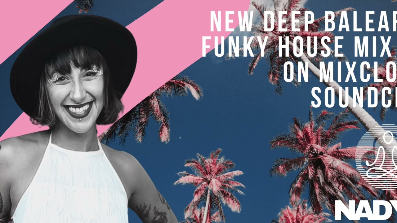 Deep, Balearic & Funky House mix; Ridney, Inner Spirit, Todd Terry Atjaz, Joe Paciello, Artful...