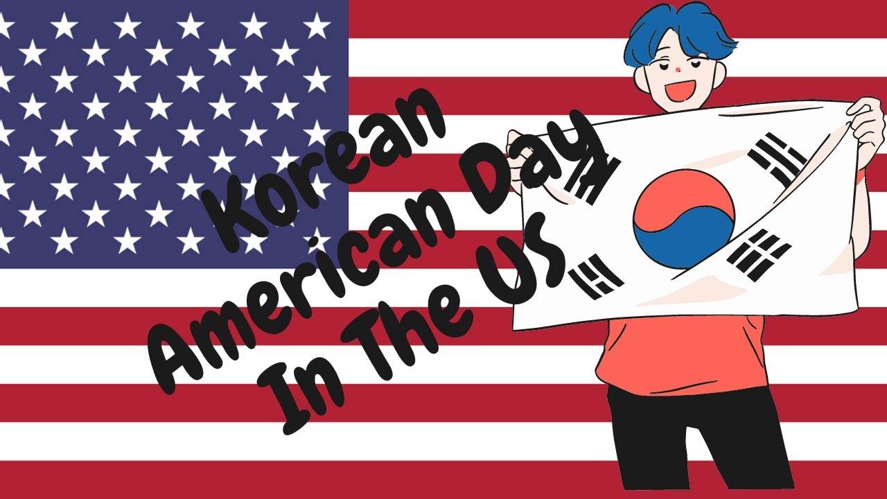Korean American Day in America | The History, Facts & Highlight |  A Cultural Celebration