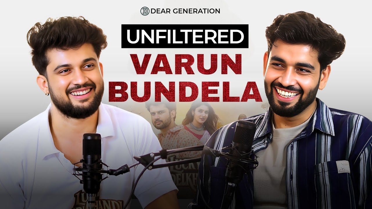 UNFILTERED : VARUN BUNDELA | LUCKY BUNDELKHANDI | JOURNEY |STRUGGLE | SUCCESS | ABHI TIWARI | VARUN