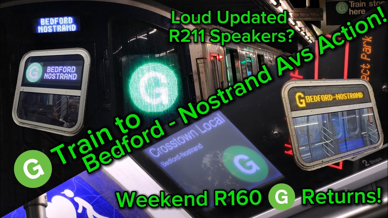 G Train to Bedford - Nostrand Avs Action! (R160 / R211 Updated Speakers)