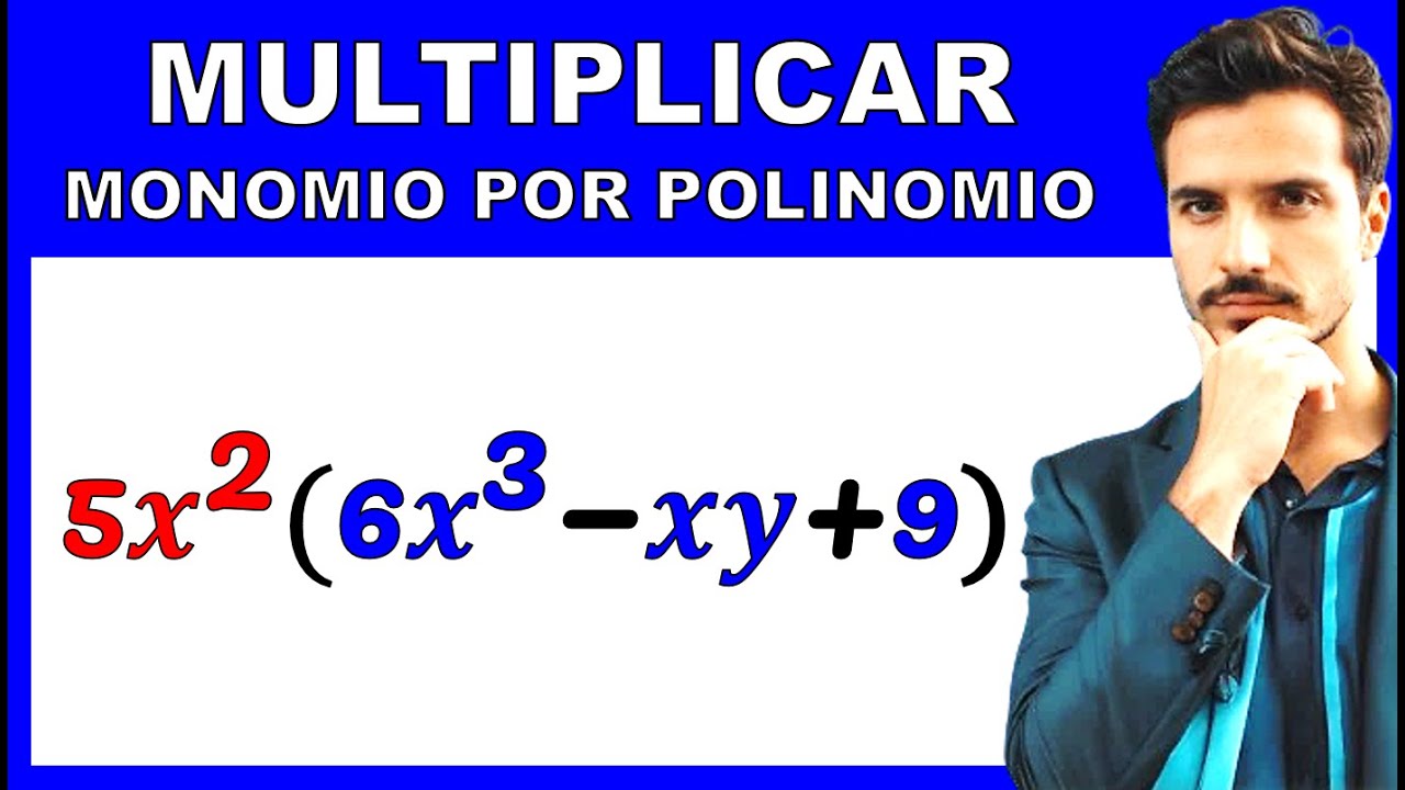 MONOMIO POR POLINOMIO