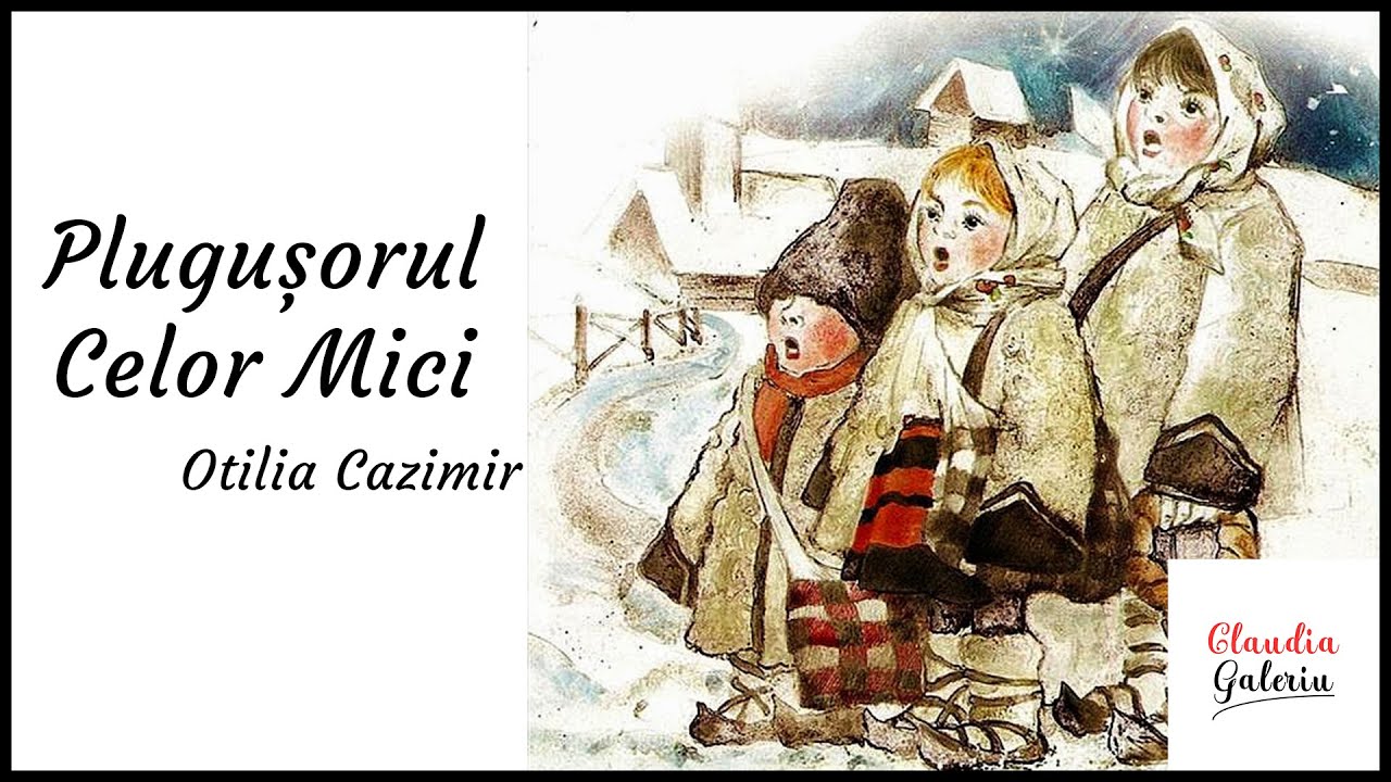 Plugusorul de Anul Nou Otilia Cazimir | Plugusorul Celor Mici | Otilia Cazimir