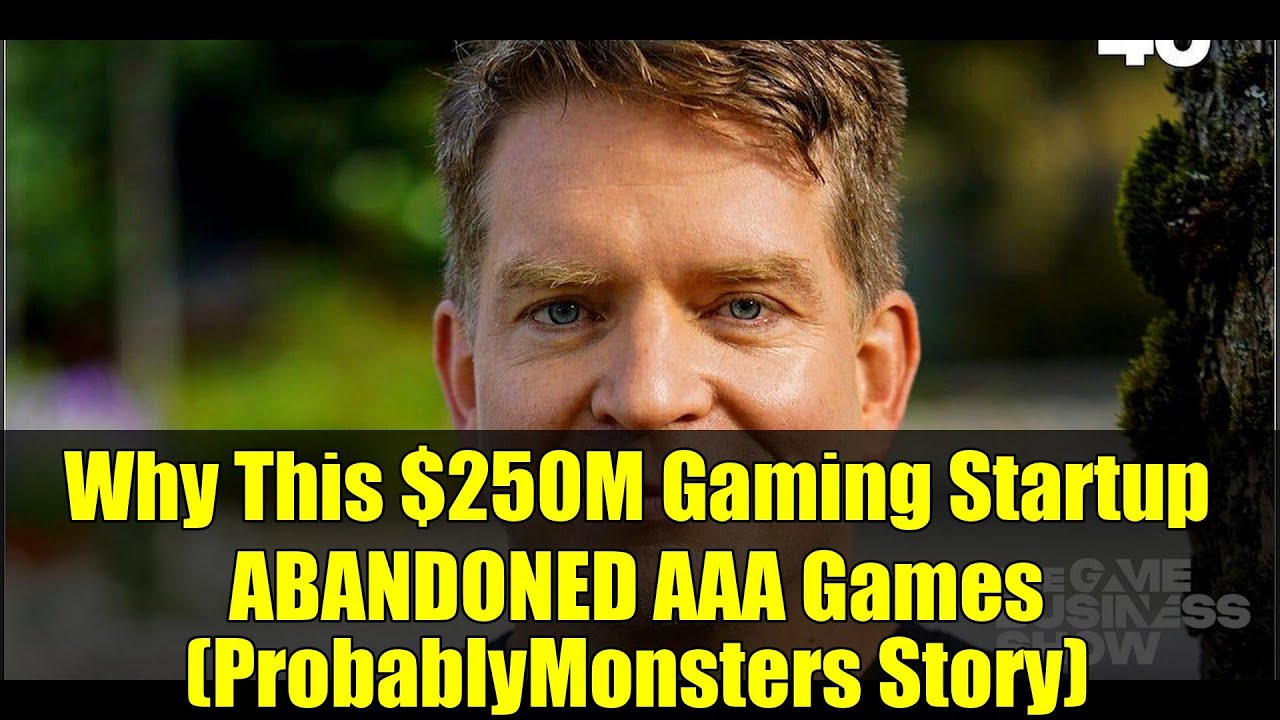 Why This $250M Gaming Startup ABANDONED AAA Games (ProbablyMonsters Story)