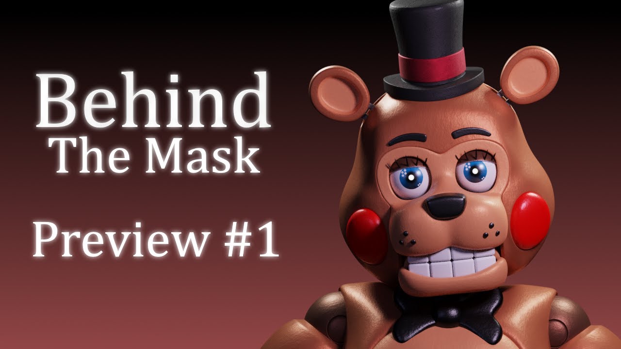 [BLENDER/FNAF] Behind The Mask Preview #1 (READ DESC)