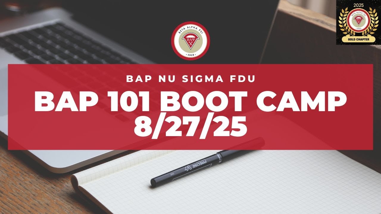 BAP Nu Sigma Chapter Fall Semester 2025 Meeting I - Welcome/Interest Meeting (BAP 101 Boot Camp)