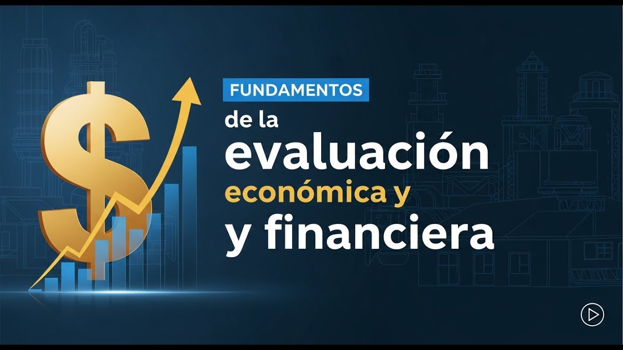 Fundamentos de la evaluaci&oacute;n econ&oacute;mica y financiera