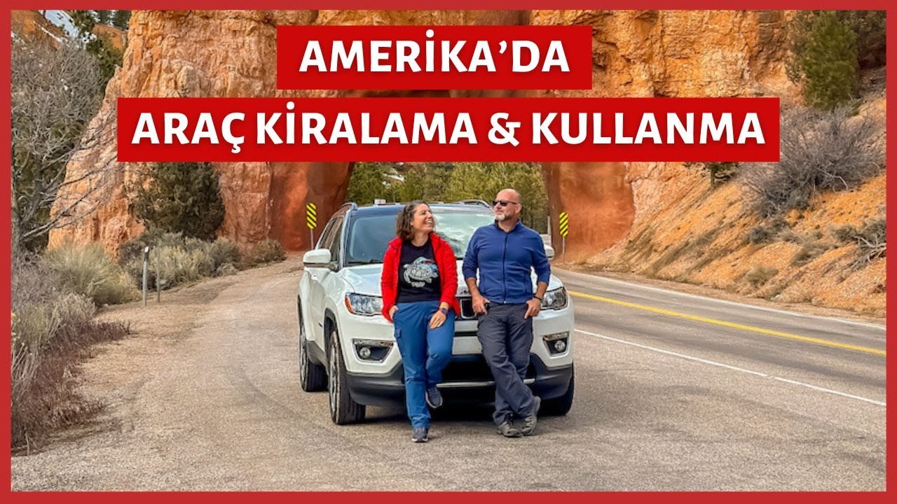 Amerika'da Ara&ccedil; Kiralama ve Kullanma