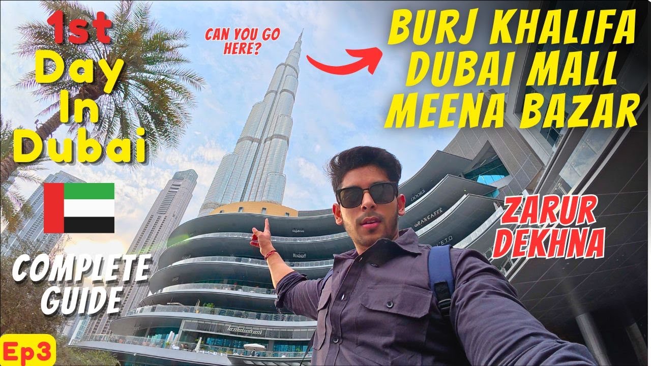 Dubai Day 1 Shocking Reality of Dubai Burj Khalifa, Dubai Mall & Meena Bazaar Experience Ye Dekho