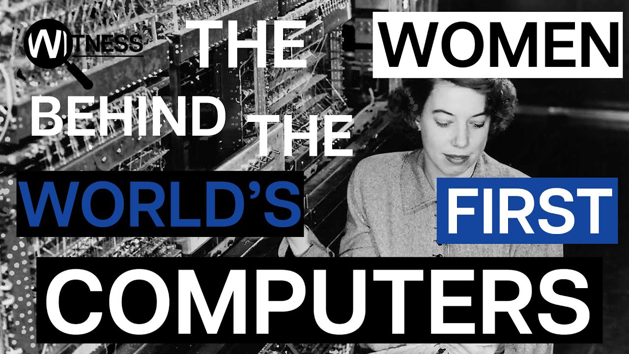 Women in Coding: What History Never Told Us | History and Technology Documentary