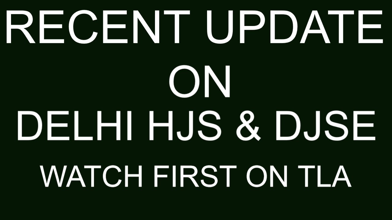 RECENT UPDATE  DJS  # delhi civil judge # delhi judiciary  # delhi pcsj # delhi hjs # DJSE