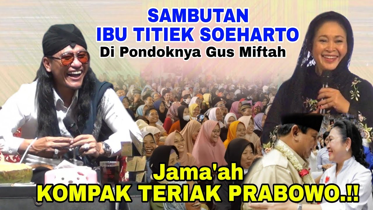 Gus Miftah Terbaru - Sambutan Ibu Titiek Soeharto  Jama'ah Kompak Teriak Pabowo!!