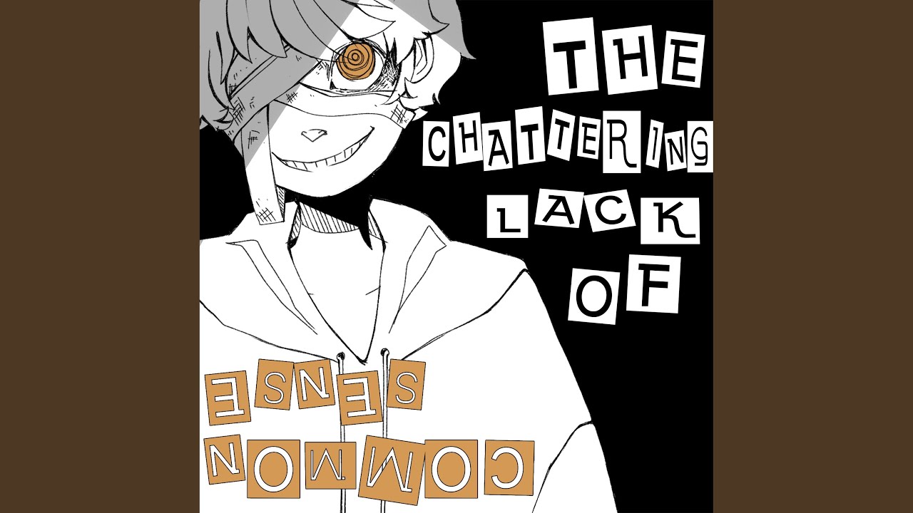 The Chattering Lack of Common Sense (Instrumental)