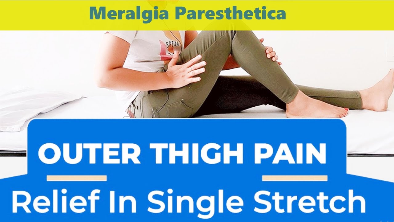 Outer Thigh Pain relief exercises | Meralgia Paresthetica treatment at home