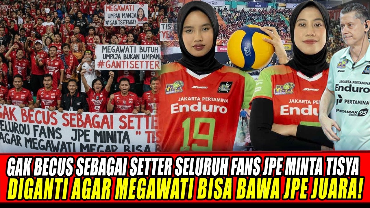 GAK BECUS SEBAGAI SETTER SELURUH FANS JPE MINTA TISYA DIGANTI AGAR MEGAWATI BISA BAWA JPE JUARA🔥