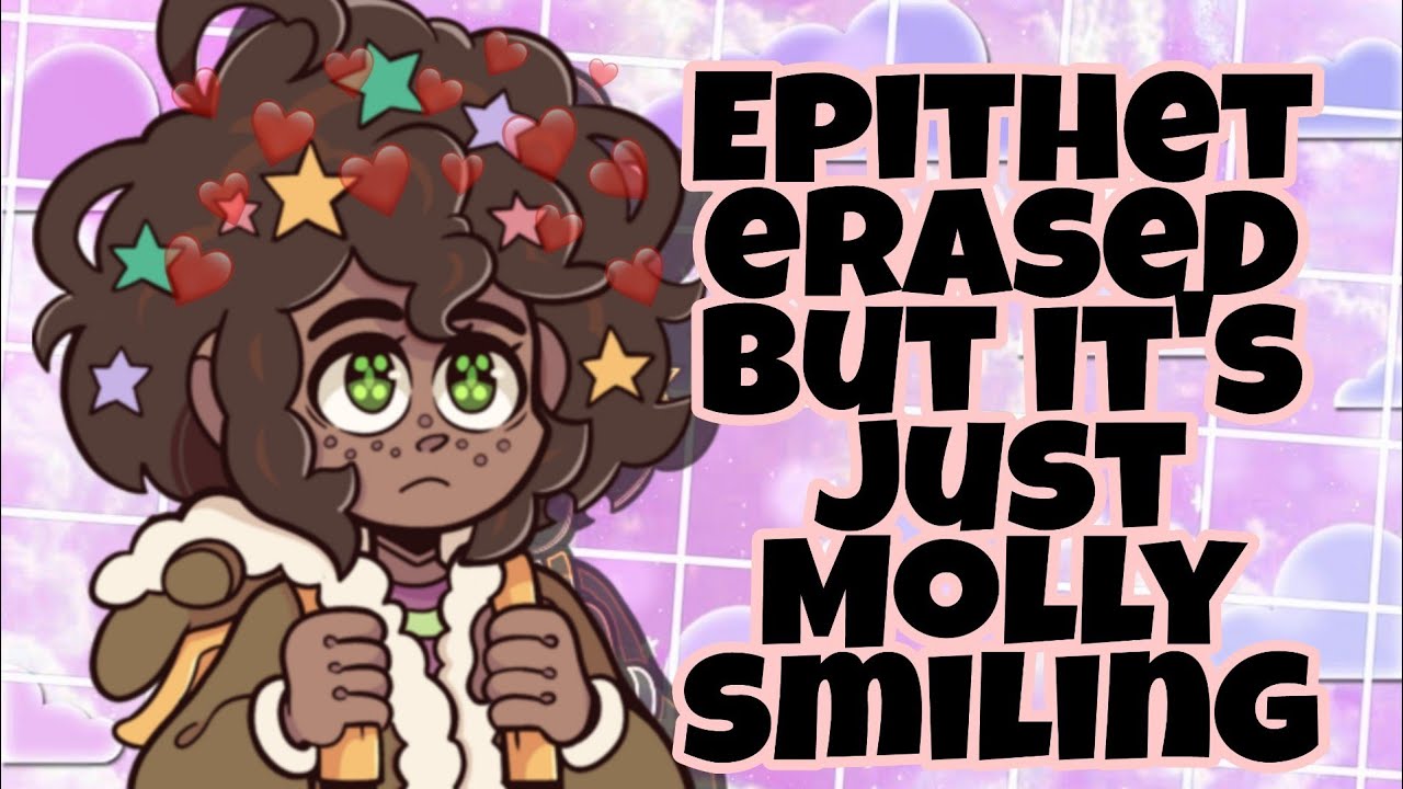 Epithet erased but it's just Molly smiling