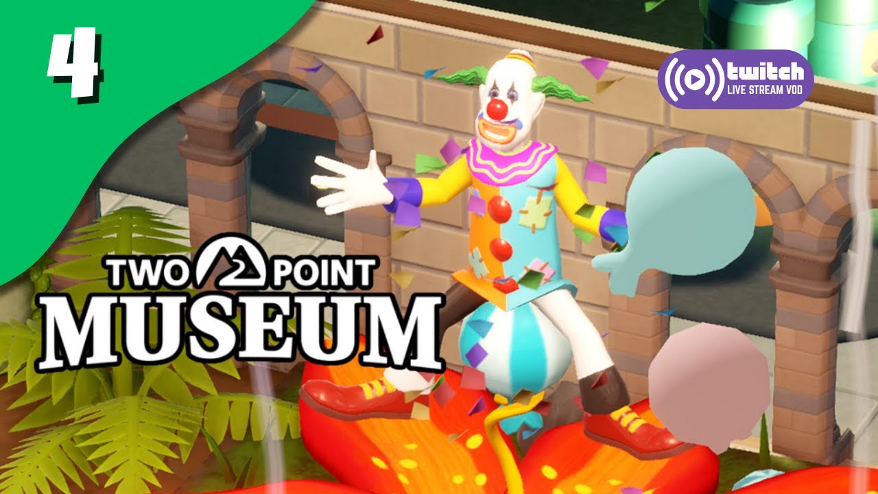 Two Point Museum Now With More Clowns | Two Point Museum pt. 4