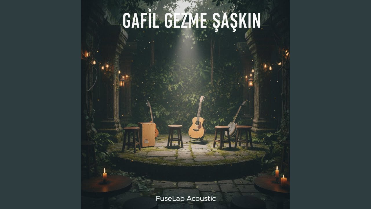 Gafil Gezme Şaşkın | Acoustic