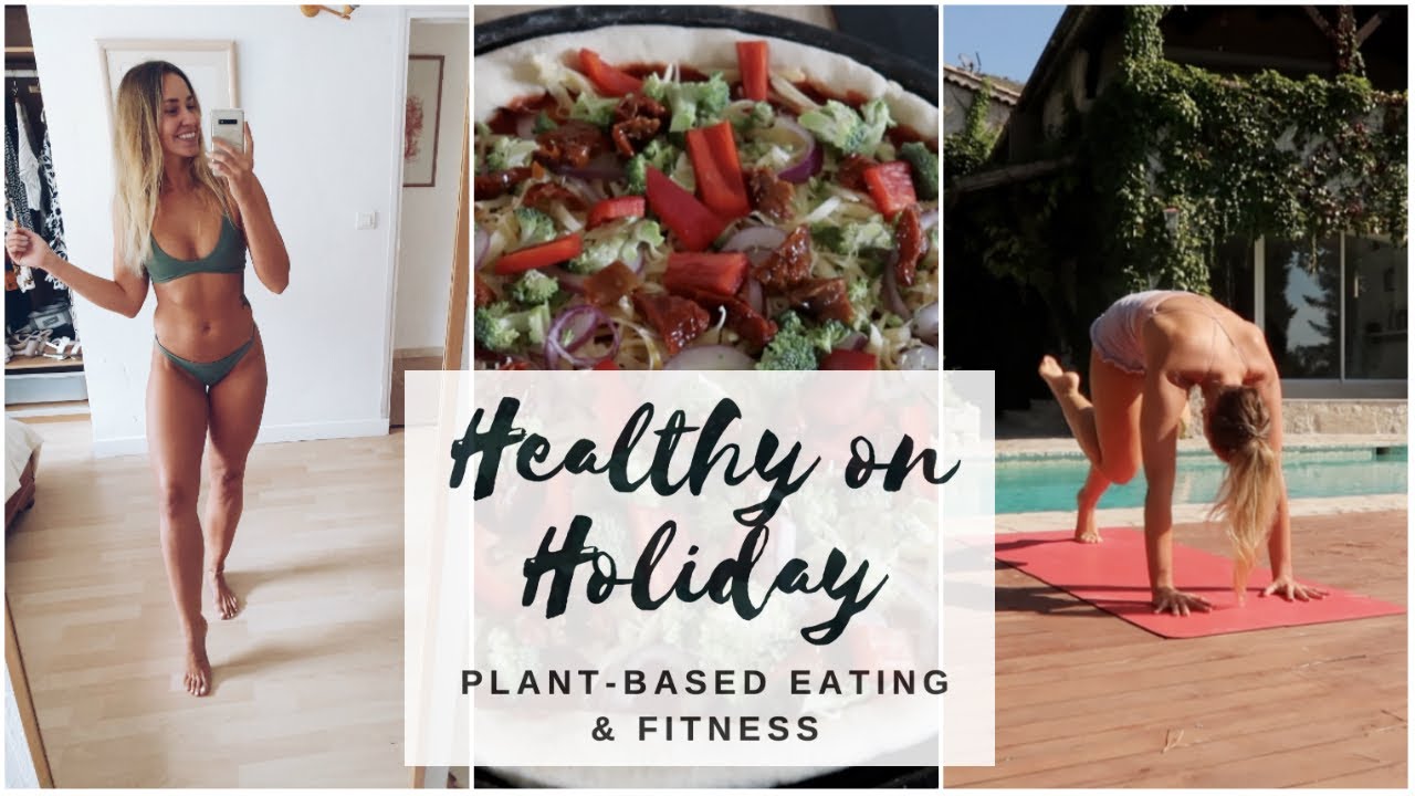 HEALTHY ON HOLIDAY | Workouts & Plant-Based Eating | CAT MEFFAN