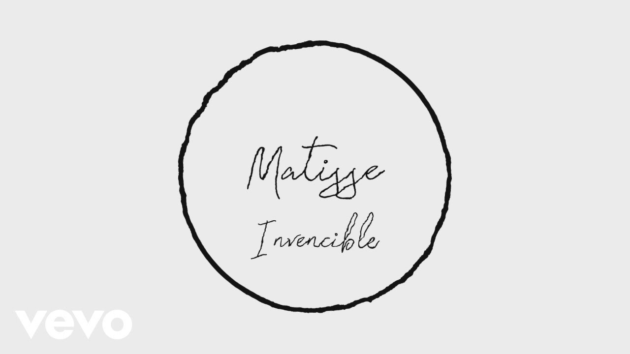 Matisse - Invencible (Lyric Video)