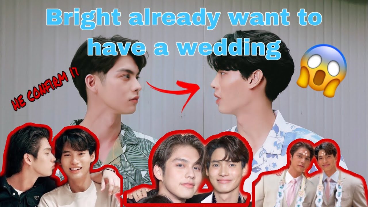 [BrightWin] Bright already confirm that he also want to have a Wedding!!!