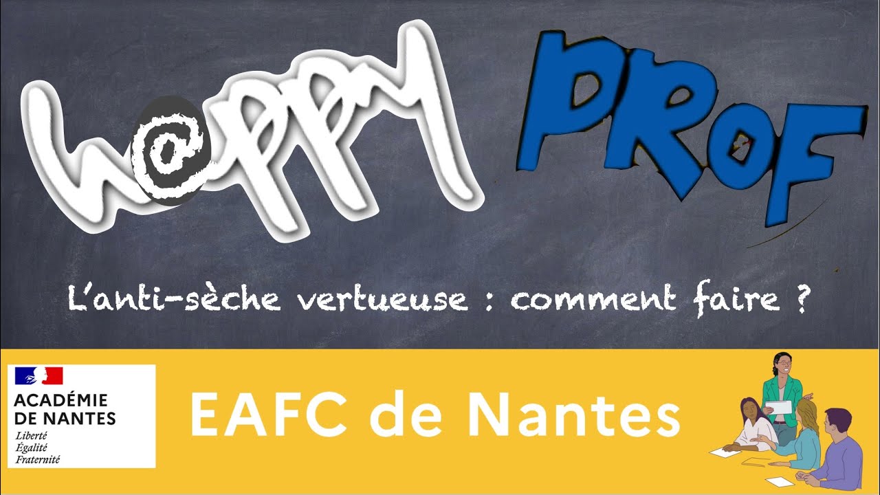 L'anti-sèche vertueuse - comment faire ?